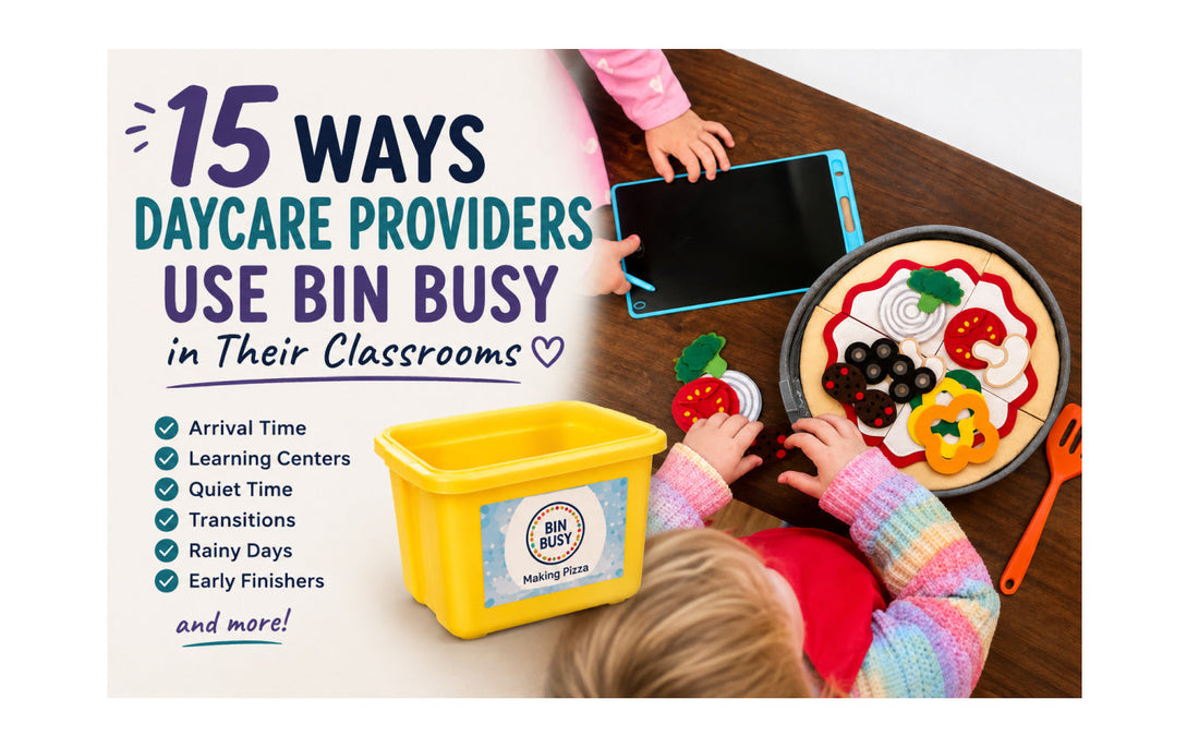 15 Ways Daycare Providers Use Bin Busy in Their Classrooms