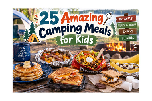 25 Amazing Camping Meals for Kids